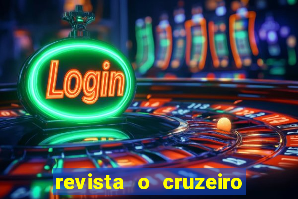 revista o cruzeiro acervo digital